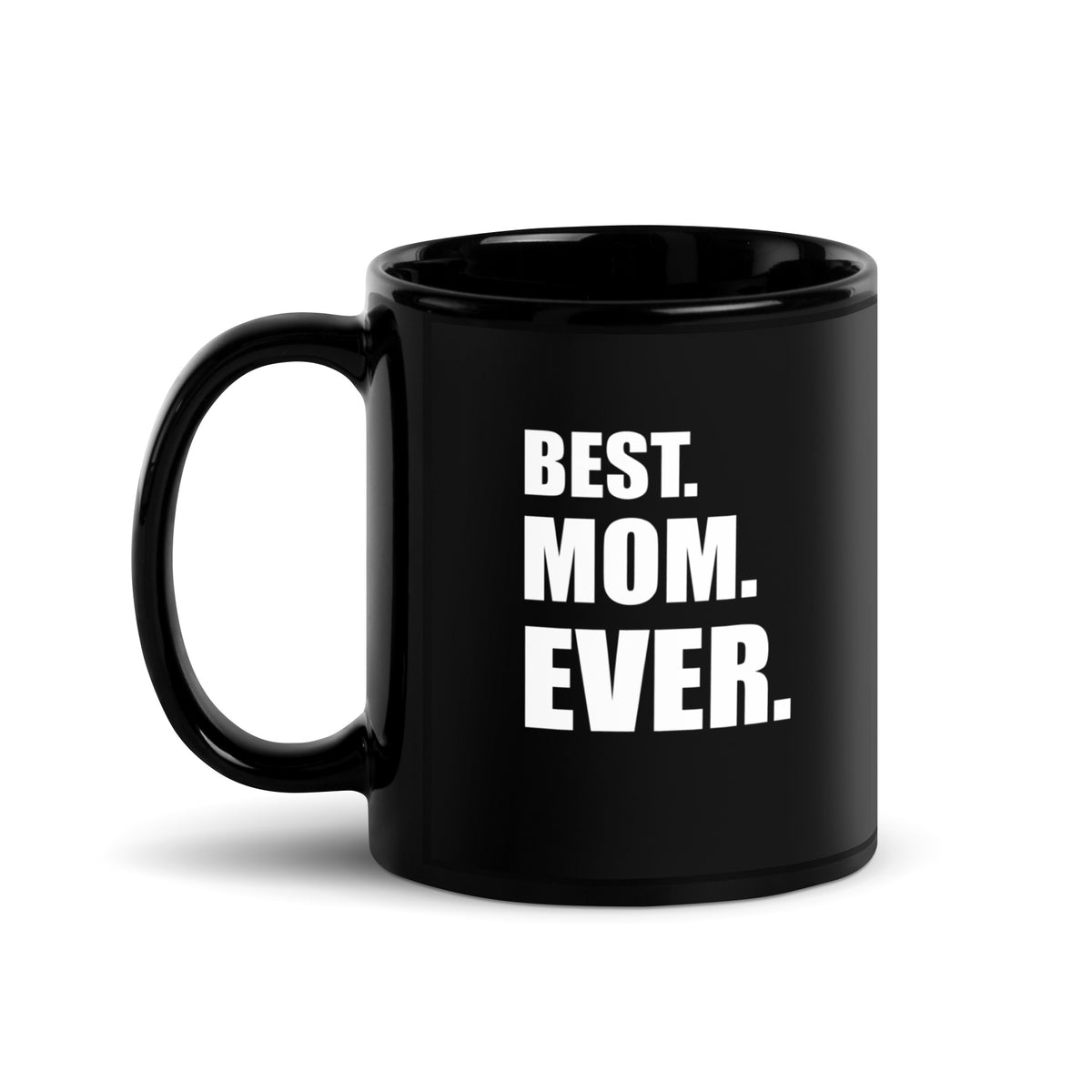 Best Mom Ever Mug