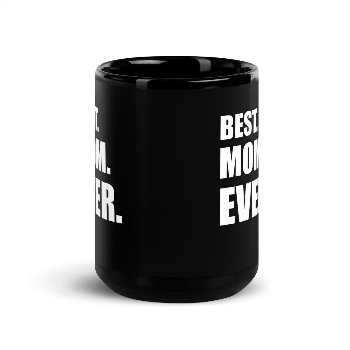 Best Mom Ever Mug