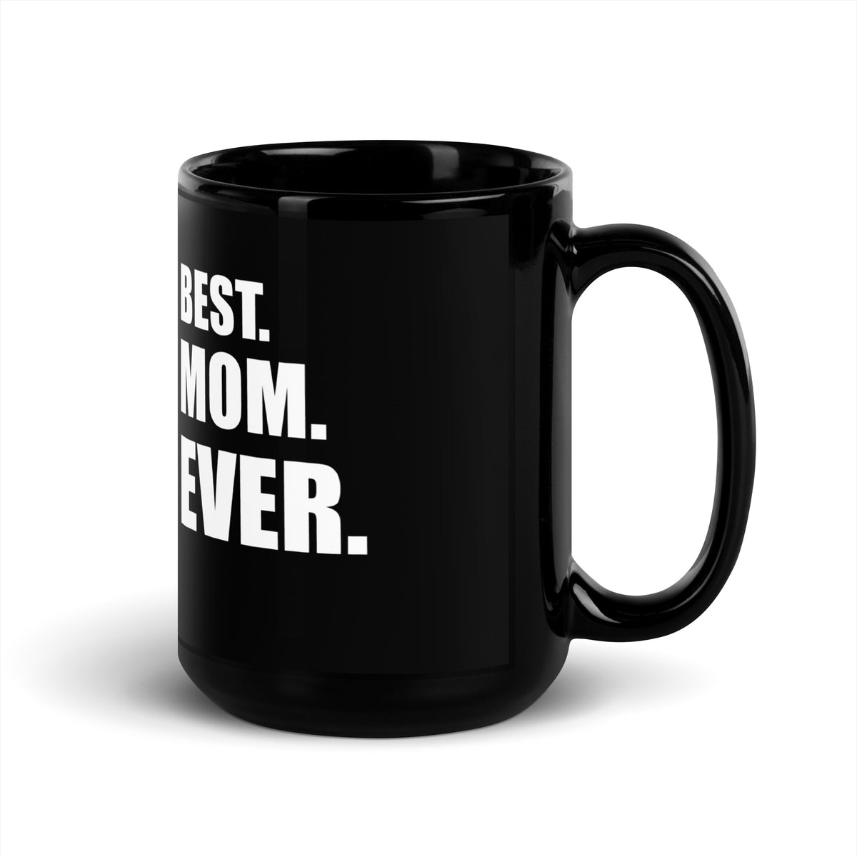 Best Mom Ever Mug