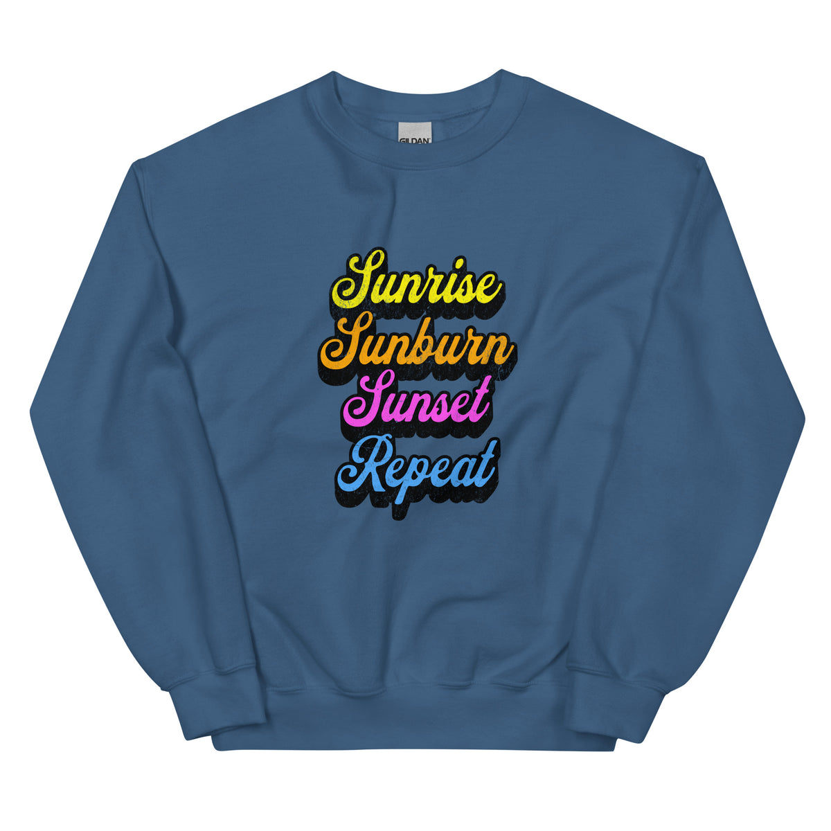 Sunrise, Sunburn, Sunset, Repeat Sweatshirt