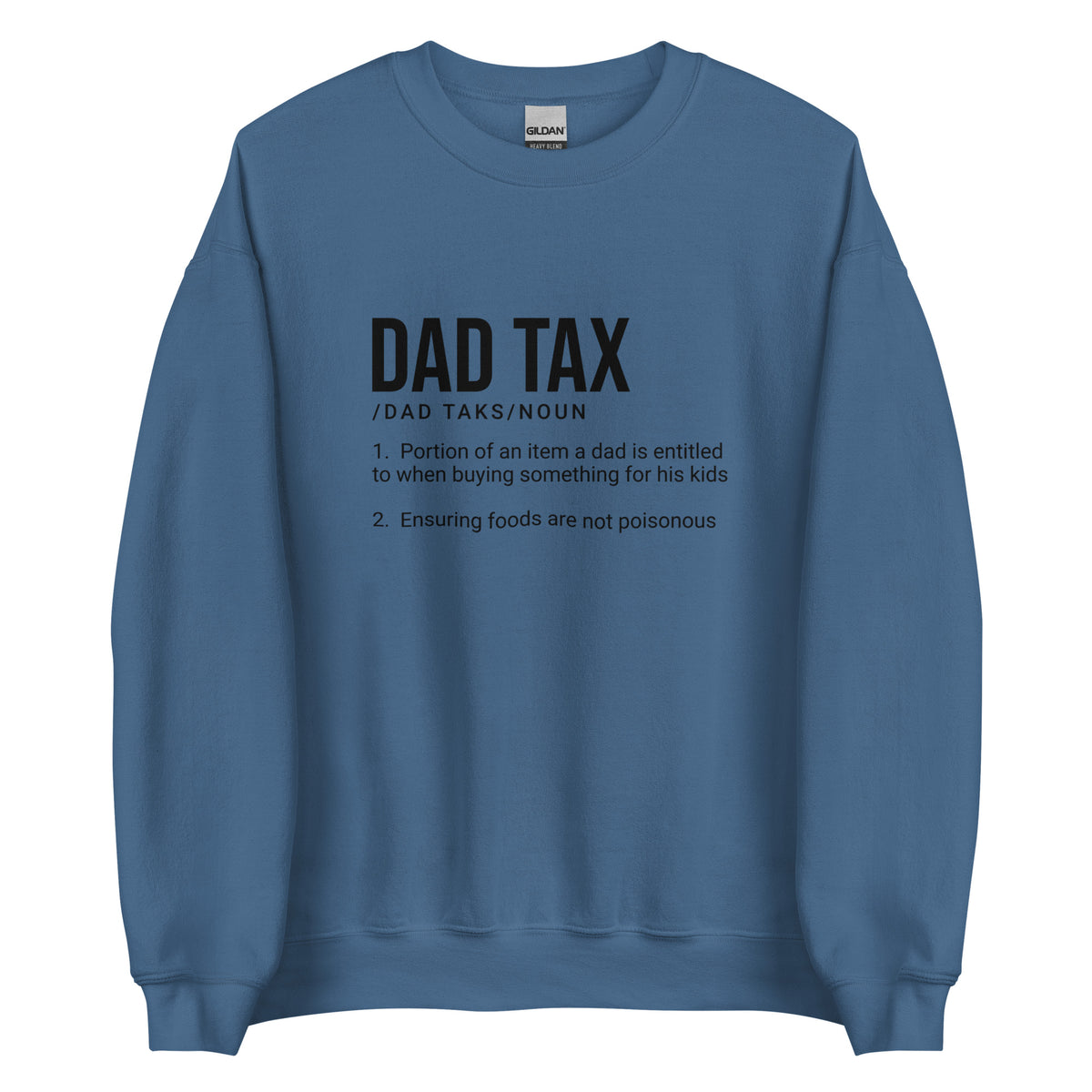 Dad Tax Sweatshirt