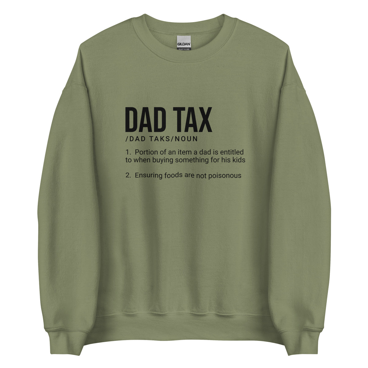 Dad Tax Sweatshirt
