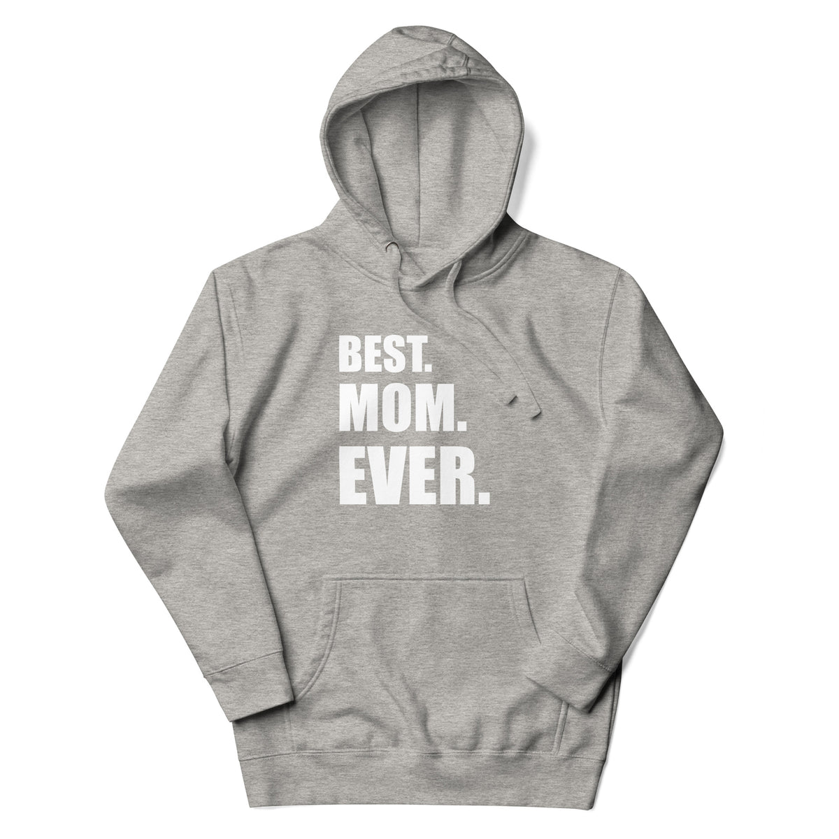 Best Mom Ever Hoodie