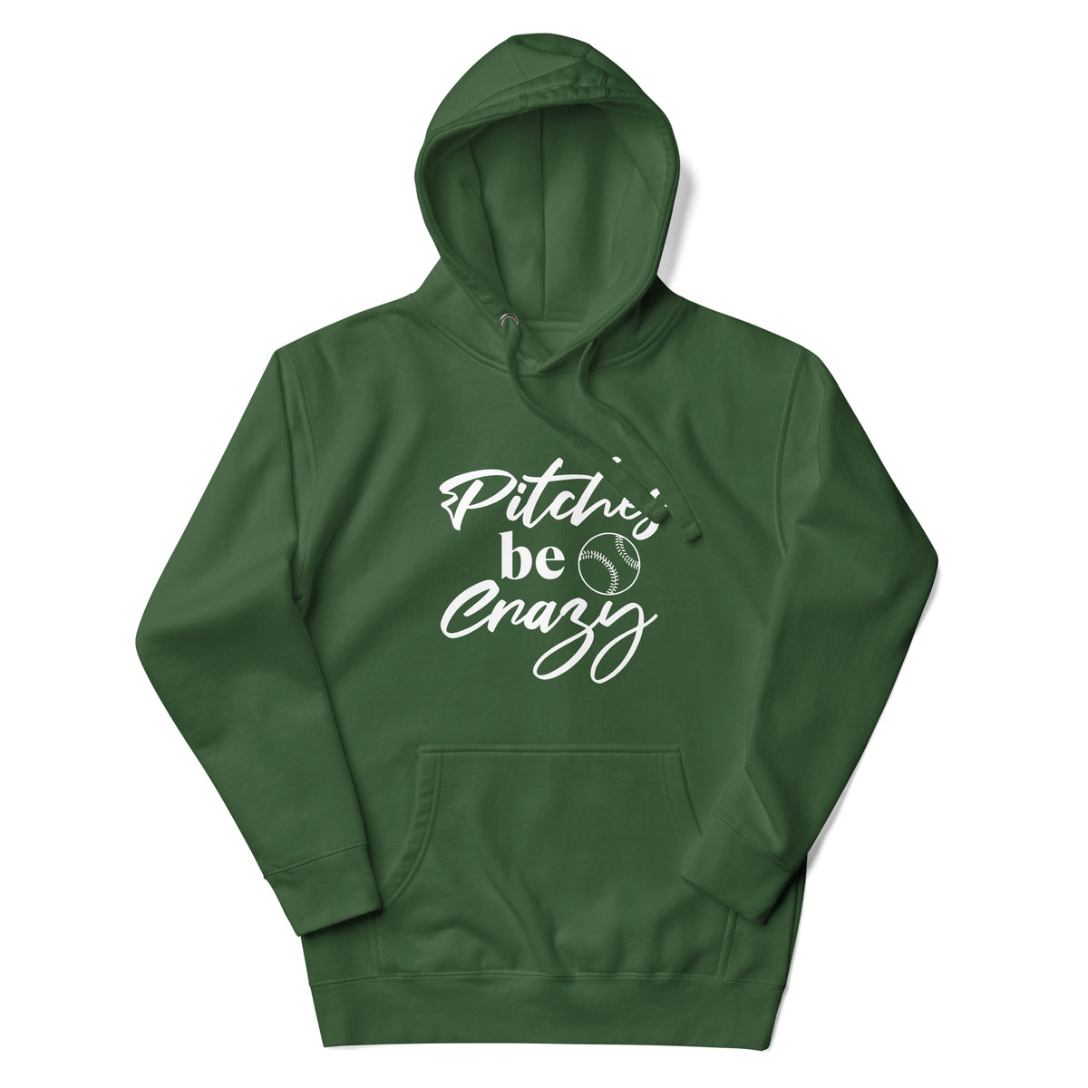 Pitches be Crazy Hoodie