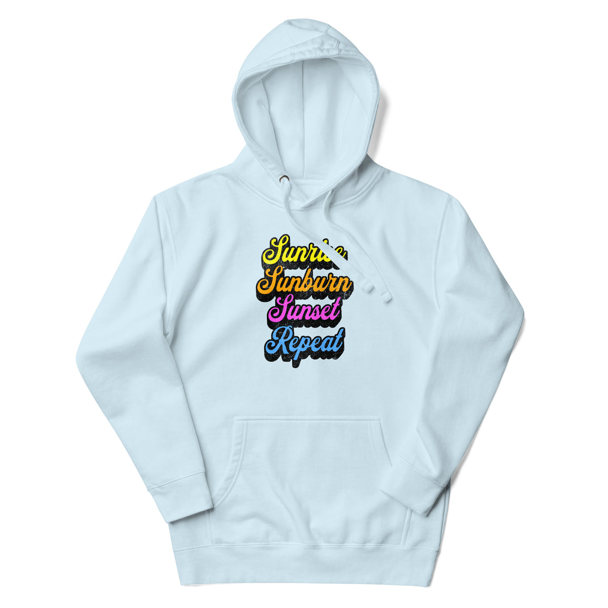 Sunrise, Sunburn, Sunset, Repeat Hoodie