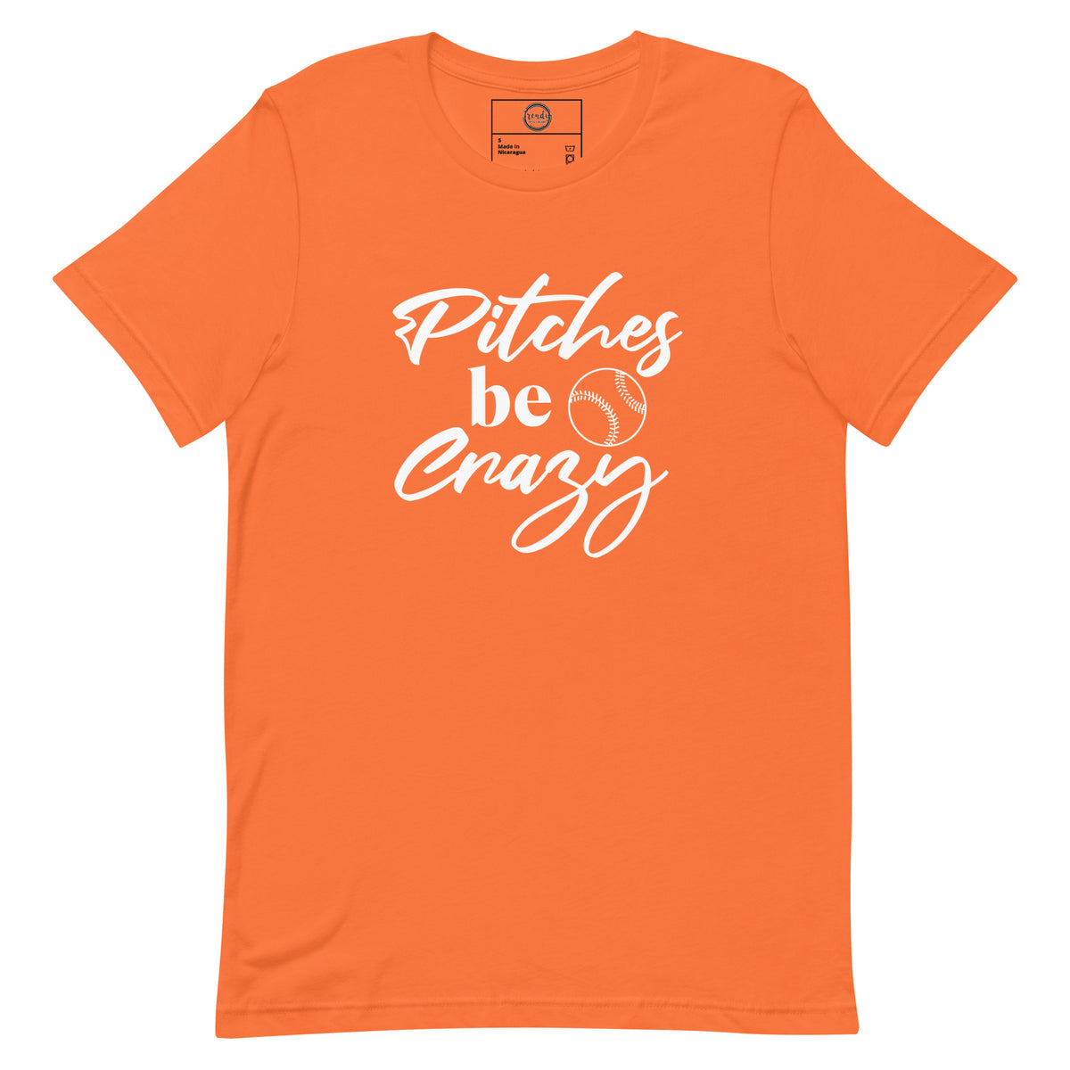 Pitches be Crazy t-shirt