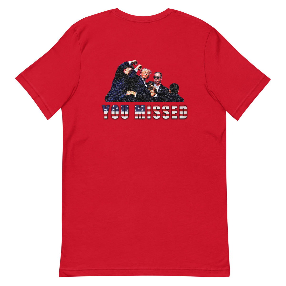 You Missed Trump T-Shirt