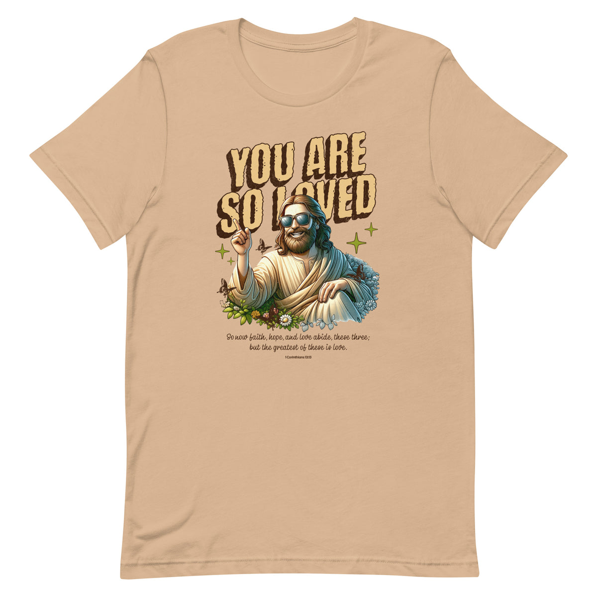 You Are So Loved t-shirt