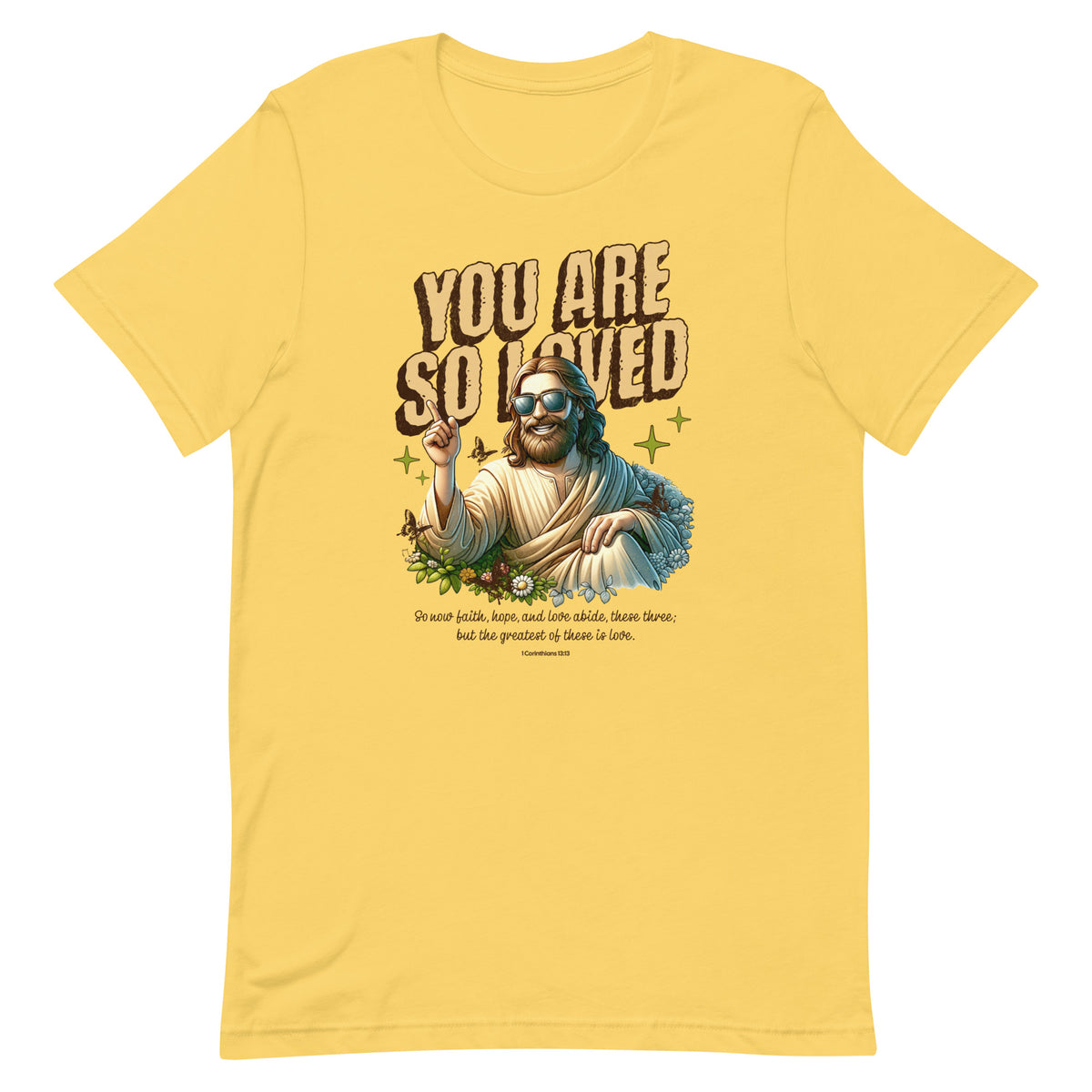 You Are So Loved t-shirt