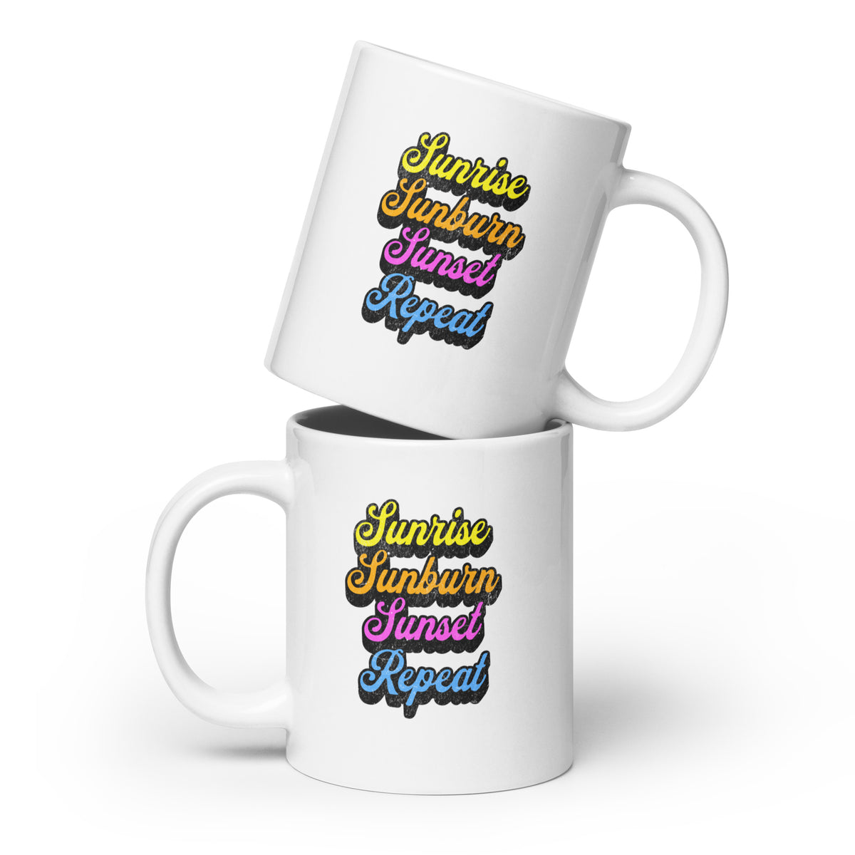 Sunrise, Sunburn, Sunset, Repeat mug